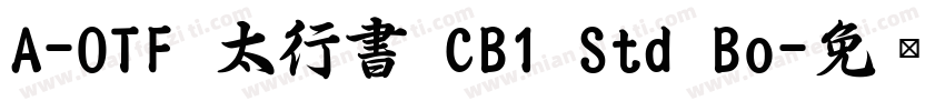 A-OTF 太行書 CB1 Std Bo字体转换